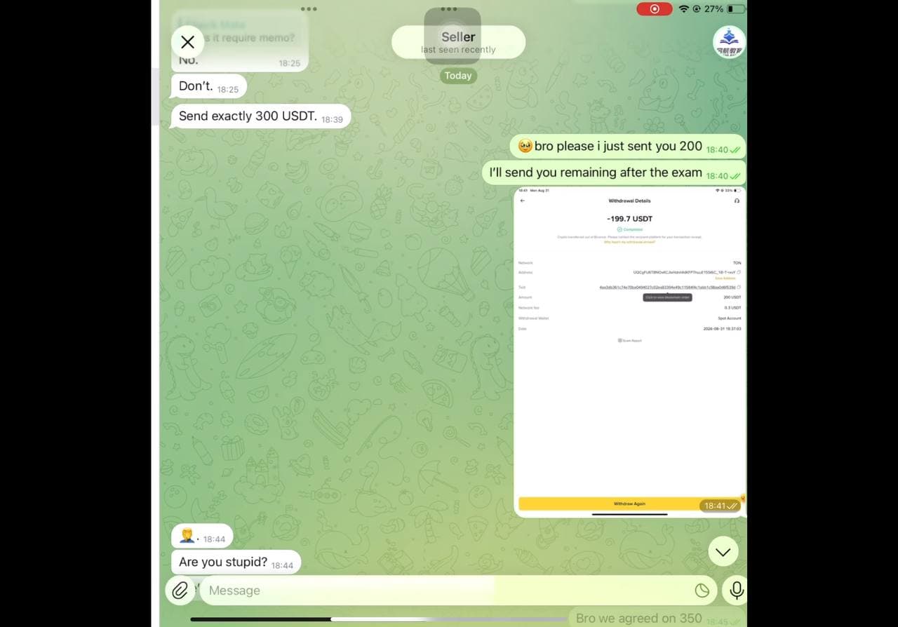 Pekin Exam Answers scam – Binance withdrawal 200 USDT to TON wallet, Seller demands 300 USDT